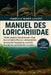 Manuel des Loricariidae: Guide complet des poissons-chats loricariidés (Plecos): alimentation, besoins de l'aquarium, contrôle des algues, reproductio by Isabelle Marie Louvet