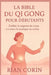 La Bible Du Qi Gong Pour Débutants: ÉveilLa sagesse du corps à travers la pratique du calme by Rian Corin