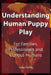 Understanding Human Puppy Play: For Families, Professionals and Curious Humans by Mike Defta