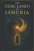 The Duel Lands Of Lemuria: A Lucidian Library Volume by Shaun Fleck