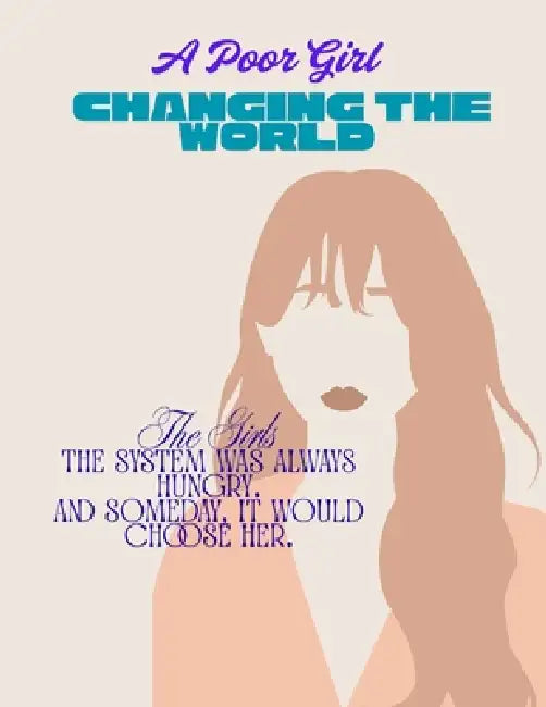 A Poor Girl: Changing the World by Tajirul Sk