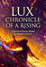Lux: Chronicle of a Rising: A Spiritual Fantasy Shaped by Rosalía's Universe by Felicity Buil-Lapuente