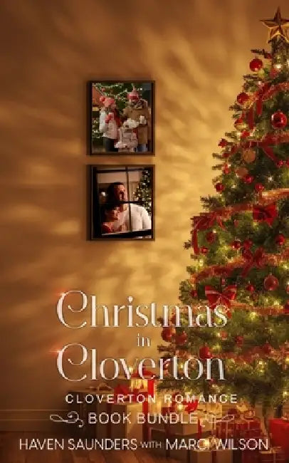 Christmas in Cloverton: A Short Story Bundle by Marci Wilson, Haven Saunders