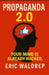 Propaganda 2.0: Your mind is already hacked by Eric Waldrep