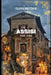 Assisi Tour Guide: Discover Sacred Landmarks, Scenic Streets, Local Traditions, and Memorable Cultural Adventures by Clara Brittain