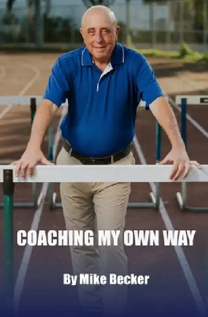 Coaching My Own Way by Michael Becker