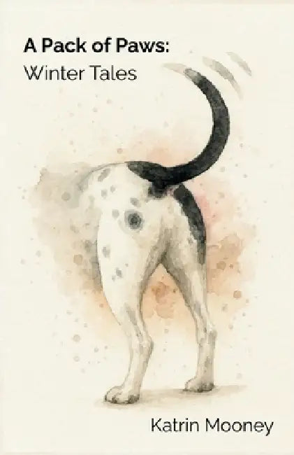 A Pack of Paws: Winter Tales by Katrin Mooney