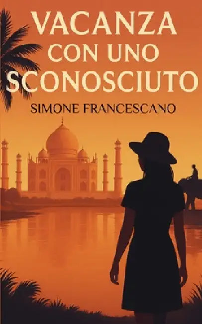 Vacanza con uno sconosciuto by Simone Francescano