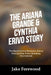 The Ariana Grande & Cynthia Erivo Story: The Relationship Between Ariana And Cynthia That's Breaking The Internet by Jake Forewood