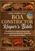 The Complete Boa Constrictor Keeper's Bible: The Definitive Guide to Expert Boa Care, Husbandry, Behavior, Breeding, and Long-Term Health by Alexis J. D. Becker