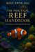 The Practical Reef Handbook: From Setup to Sustainable Success: A Complete Modern Guide for Building, Maintaining, and Mastering a Thriving Reef Aquar by Alice Schwartz, Reef Sterling