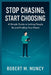 Stop Chasing, Start Choosing: A Simple Guide to Letting People Be and Finding Your Peace by Robert M. Muncy