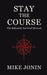 Stay the Course: The Balanitis Survival Manual by Mike Jonin