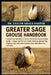 Greater Sage Grouse Handbook: Everything You Need to Know, Field and Conservation Guide - range and habitat needs, lekking and mating displays, diet a by Evelyn Grace Harper