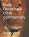Daily Devotional Bible Commentary: "Selections from the Psalms" Psalms volume 3 (1-75) by Brian Weir