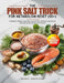 The Pink Salt Trick for Metabolism Reset (50+): A Natural Weight Loss Plan to Burn Fat, Balance Hormones, and Revitalize Energy for Seniors by Helen C. Grace-Ford