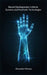 Recent Developments in Bionic Systems and Prosthetic Technologie by Alexander Moreau