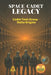 Space Cadet Legacy - Cadet Task Group - Delta Origins: When Integrity Becomes the Mission by Russell Vance McFall