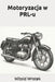 Motoryzacja w PRL-u by Witold Wrotek