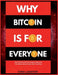 Why Bitcoin Is for Everyone: Why Traditional Finance Keeps Failing And How Bitcoin Gives People Real Protection by Cindi Lasseter