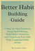 Better Habit-Building Guide: A Step-by-Step System to Break Bad Patterns, Build Better Routines, and Transform Your Life With Consistent Daily Action by Lennox Grey