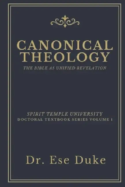 Canonical Theology by Ese Duke