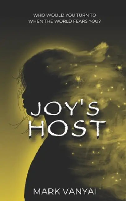 Joy's Host by Mark Vanyai