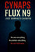 Cynaps Flux N9: A complete novel, on the boundary of the plausible, the breathtaking, and the real. A techno-thriller of rare tension VER5 US by Jose Domingo Cardoso