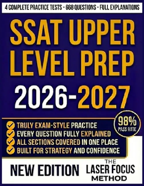 SSAT Upper Level Prep 2026-2027: Achieve Your Target Score with Authentic Practice Questions, Comprehensive Explanations, and Expert Strategies for Al by Tessa Rowland