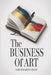 The Business of Art by Haselton Media Group