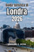 Guida turistica di Londra 2026: Percorsi illuminanti nell'architettura, nei quartieri creativi, negli angoli verdi e nel carattere vissuto by Manuel E. Rose