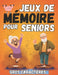 Jeux De mémoire Pour Les seniors Pour La Maladie Alzheimer: Jeux Et Activités Pour Seniors Alzheimer by Élise Marvaux
