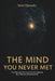 The Mind You Never Met: Discover The Power You've Always Carried But Never Understood. by Tahir Qureshi