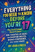 Everything You Need to Know Before You're 17 (The Stuff School Doesn't Cover): 105+ Essential Life Hacks for Smarter Choices, Bigger Confidence, and L by Loura Press