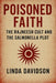 Poisoned Faith: The Rajneesh Cult and the Salmonella Plot by Linda Davidson