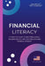 Financial Literacy: Build Wealth, Manage Money With Confidence, and Create a Secure Financial Future at Any Age by Darryl Howe
