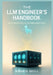 The LLM Engineer's Handbook: Self-Hosted AI in Production: Professional Techniques for Deploying, Customizing, and Fine-Tuning LLaMA, Mistral, and Ope by Amaris Quill