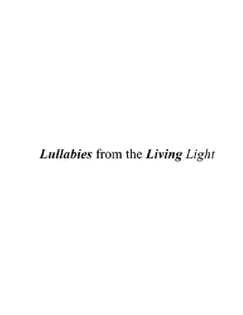 Lullabies of Living Light: (Best if read under Black Light) by Ara Iam, Trent James Suing
