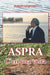 Aspra - C'eri una volta: Progresso e regresso di un paese by Stefano Balistreri