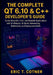 The Complete Qt 6.10 & C++ Developer's Guide: Create Beautiful, Fast, and Scalable Applications with Qt Widgets, Qt Quick, Networking, Multimedia, and by Eric T. Cotner