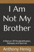 I Am Not My Brother: A Memoir Of Misidentification, Betrayal, and Survival by Tom Lange, Jim Lange, Good Hand