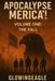 Apocalypse Merica'!(TM) by Glowing Eagle