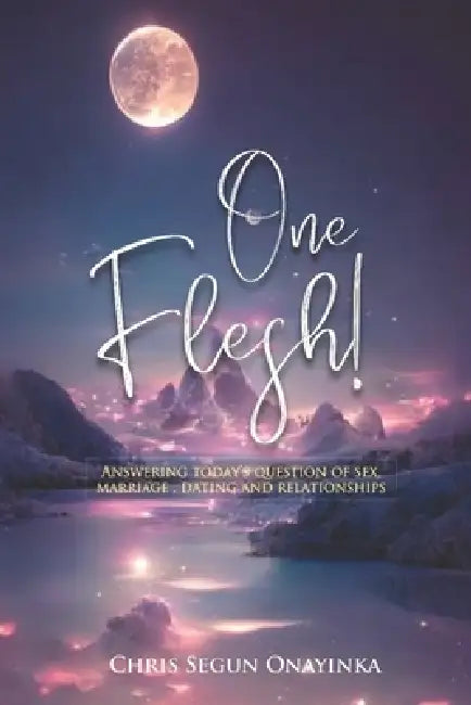 One Flesh by Chris Segun Onayinka