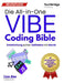 Die All-in-One Vibe Coding Bible: Echte Softwareentwicklung mit GenAI by Techbridge Publishing, Liam Alen