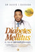 Diabetes Mellitus. El Fin de Las Complicaciones: Descubra el único método que te enseña como controlar la Diabetes Mellitus en menos de 6 horas, de fo by Alden J. Quesada