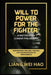Will to Power for the Fighter: A Nietzschean Combat Philosophy: Confronting the Cage, the Void, and the Psychology of Performance by Liang Wei Hao
