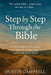 Step by Step Through the Bible: A Chronological Devotional to Help You Understand and Finish God's Word by Dustin M. Campbell