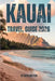 Kauai Travel Guide 2026: Your Complete Guide to Beaches, Trails, Culture, and Island Life by Sofia Drayton