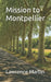 Mission to Montpellier by Lawrence Martin