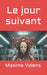Le jour suivant by Maxime Videns